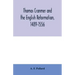 Thomas Cranmer and the English Reformation, 1489-1556