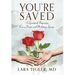 You're Saved: A Spiritual Perspective from a Doctor and Military Spouse