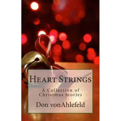 Heart Strings: A Collection of Christmas Stories