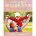 The Power of Motherhood: What the Bible says about Mothers