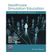 Healthcare Simulation Education: Evidence, Theory and Practice