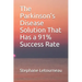 The Parkinson's Disease Solution That Has a 91% Success Rate