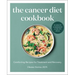 The Cancer Diet Cookbook: Comforting Recipes for Treatment and Recovery