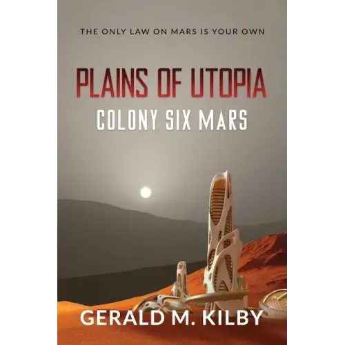 Plains of Utopia: Colony Six Mars