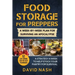 Food Storage for Preppers: A Week-By-Week Plan for Surviving an Apocalypse.