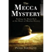 The Mecca Mystery: Probing the Black Hole at the Heart of Muslim History