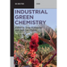 Industrial Green Chemistry