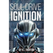 Soul Drive: Ignition