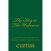 The Key to the Universe: A Spiritual Interpretation of Numbers, Symbols and the Tarot