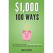 $1000 100 Ways: How Real People Make Real Money on the Side (and how you can too)