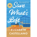 Save What's Left: A Novel (Good Morning America Book Club)