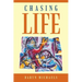 Chasing Life