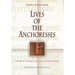 Lives of the Anchoresses: The Rise of the Urban Recluse in Medieval Europe