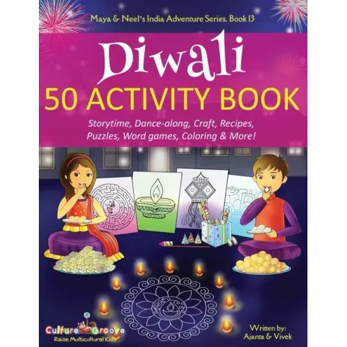 Diwali 50 Activity Book: Storytime, Dance-along, Craft, Recipes, Puzzles, Word games, Coloring & More!