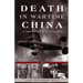 Death in Wartime China: A Daughter's Discovery