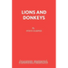 Lions and Donkeys