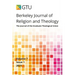 Berkeley Journal of Religion and Theology, Vol. 7, no. 1