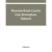 Mountain Brook Country Club, Birmingham, Alabama