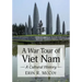 A War Tour of Viet Nam: A Cultural History