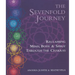 The Sevenfold Journey: Reclaiming Mind, Body and Spirit Through the Chakras