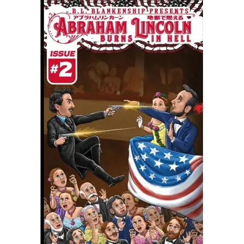Abraham Lincoln Burns in Hell Issue #2
