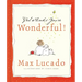 God Thinks You're Wonderful: Heartwarming Reminders of God's Love