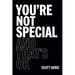 You're Not Special and That's OK