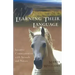 Learning Their Language: Intuitive Communication with Animals and Nature