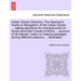 Indian Ocean Directory. The Seaman's Guide to Navigation of the Indian Ocean, ... sailing directions for principal ports on South and East Coasts of A
