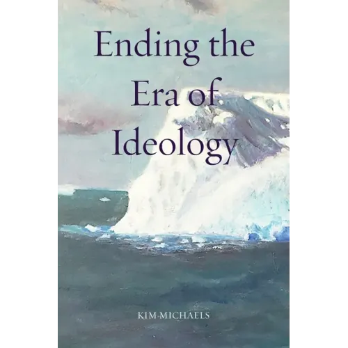 Ending the Era of Ideology