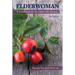 Elderwoman: A handbook for the later-life journey