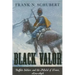 Black Valor: Buffalo Soldiers and the Medal of Honor, 1870-1898