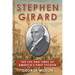 Stephen Girard: The Life and Times of America's First Tycoon