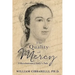 The Quality of Mercy: A Revolutionary Lady's Tale
