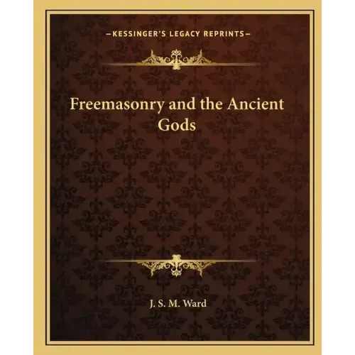 Freemasonry and the Ancient Gods