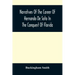 Narratives Of The Career Of Hernando De Soto In The Conquest Of Florida: As Told By A Knight Of Elvas, And In A Relation By Luys Hernandez De Biedma F