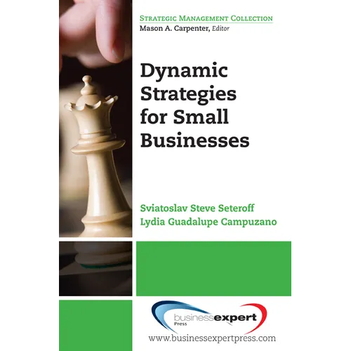 Dynamic Strategies for Small Businesses