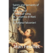 Saints and Servants of God: The Lives of S. Rose of Lima, Bl. Colomba di Rieti, and of S. Juliana Falconieri
