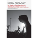 Global Discontents: Conversations on the Rising Threats to Democracy (the American Empire Project)