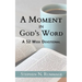 A Moment in God's Word: A 52-Week Devotional