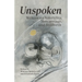 Unspoken: Writers on Infertility, Miscarriage, and Stillbirth