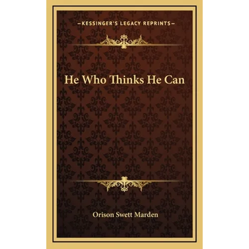 He Who Thinks He Can