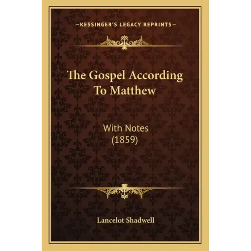 The Gospel According To Matthew: With Notes (1859)