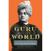 Guru to the World: The Life and Legacy of Vivekananda