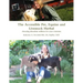 The Accessible Pet, Equine and Livestock Herbal: Choosing Abundant Wellness for Your Creatures