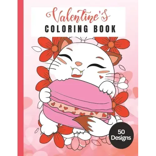 50 Designs: Valentines Coloring Book: Valentines Love Themed