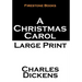 A Christmas Carol: Large Print
