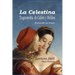 La Celestina - Tragicomedia de Calisto y Melibea: Lectura facil, castellano actual