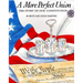 A More Perfect Union: The Story of Our Constitution