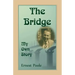 The Bridge: My Own Story